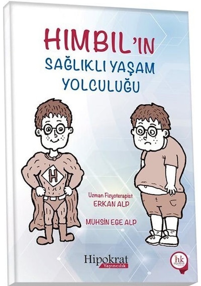 Hımbıl'ın Sağlıklı Yaşam Yolculuğu / Ertan Alp