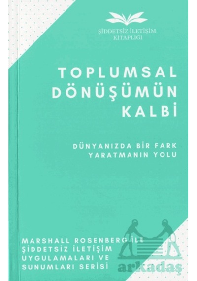 Toplumsal Dönüşümün Kalbi