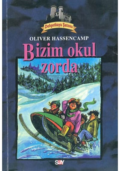 Bizim Okulda Zorba (Dehşetkaya Şatosu)- Say Çocuk