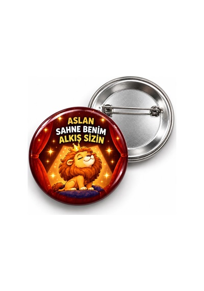 Aslan - Sahne Benim Alkış Sizin - 58mm Rozet Çok Renkli