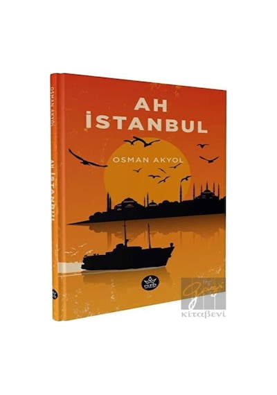 Ah İstanbul - Osman Akyol - Elpis Yayınları