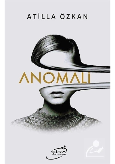 Anomali - Atilla Özkan - Şira Yayınları