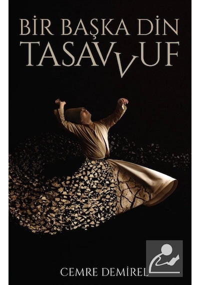 Bir Başka Din: Tasavvuf - Cemre Demirel - İstanbul Yayınevi