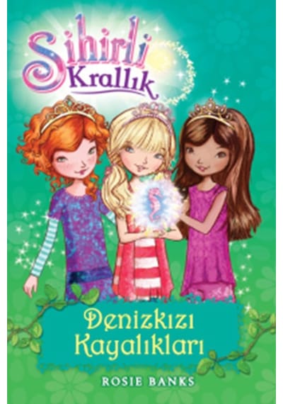 Sihirli Krallık 4-Denizkızı Kayalıkları - Rosie Banks - Doğan ve Egmont Yayıncılık