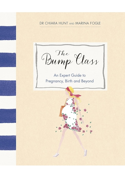The Bump Class: An Expert Guide To Pregnancy, Birth And Beyond 10pcs Mixed