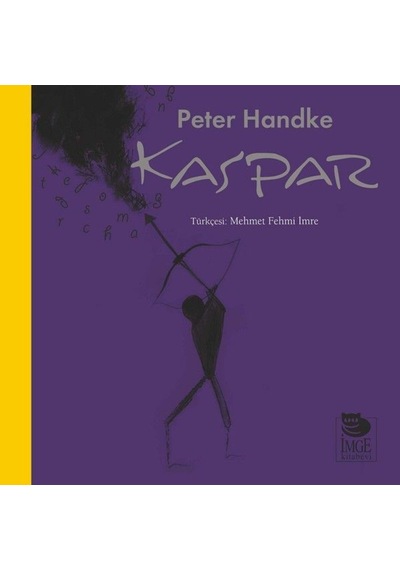 Kaspar - Peter Handke - İmge Kitabevi
