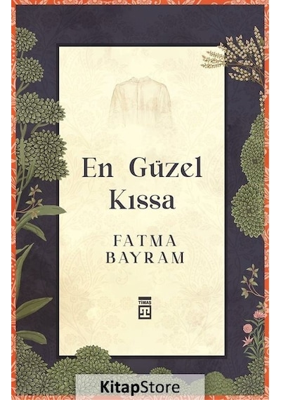 En Güzel Kıssa - Fatma Bayram - Timaş Yayınları