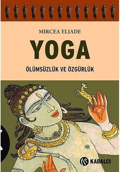 Yoga - Mircea Eliade - Kabalcı Yayınevi