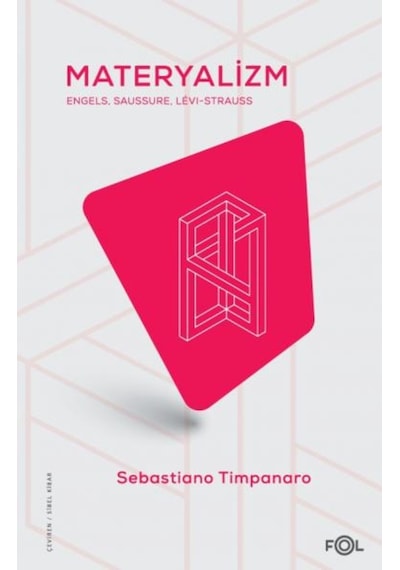 Materyalizm Saussure, Lévi Strauss, Chomsky/Fol Kitap/Sebastiano 9786057001467