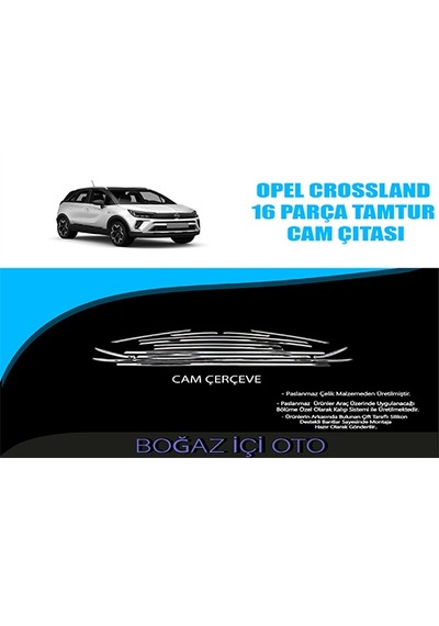 Opel Crossland 16 Parça Tamtur Krom Cam Çıtası