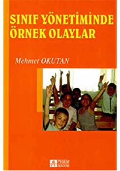 Sınıf Yönetiminde Örnek    Olaylar