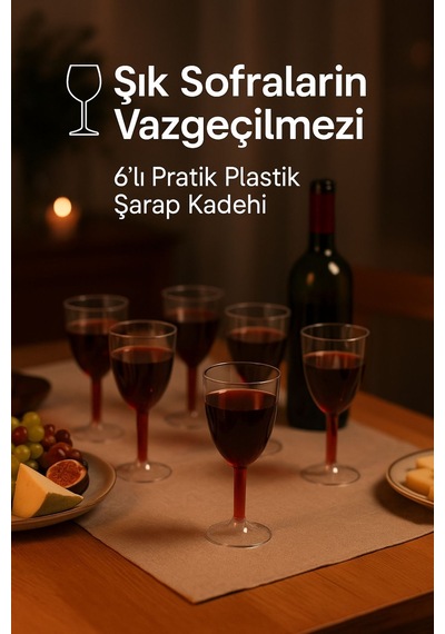 6 Lı Şeffaf Plastik Şarap Kadehi Düğün, Parti Ve Davet Sunumlarına Uygun Bardak