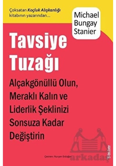Tavsiye Tuzağı - Michael Bungay Stainer - Sola Unitas