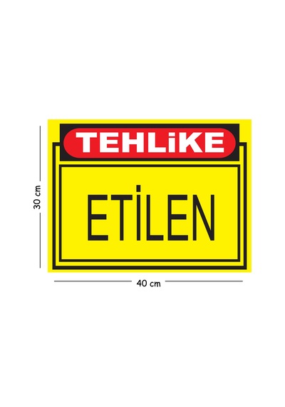 Metal Tehlike Etilen 30x40 Cm A3 Uyarı İş Güvenliği Levhası