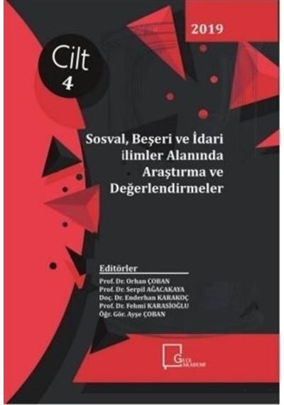 Sosyal Beşeri ve İdari Bilimler Alanında Araştırma ve Değerlendirmeler Cilt 4 - Gece Akademi