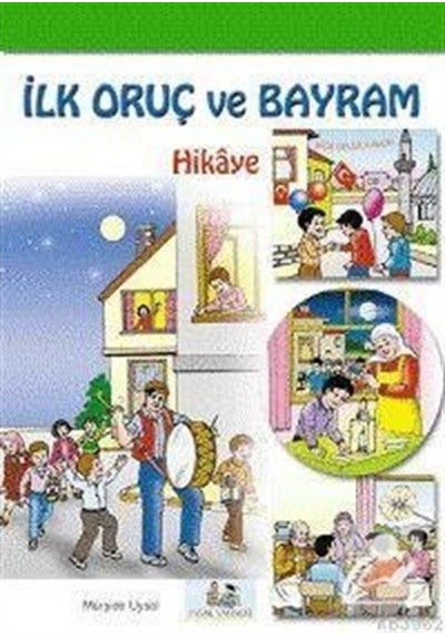 İlk Oruç ve Bayram  - Mürşide Uysal  - Uysal Yayınevi