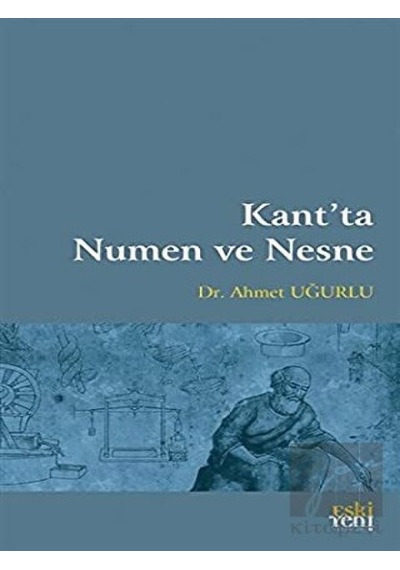 Kant’Ta Numen Ve Nesne - Eski Yeni Yayınları