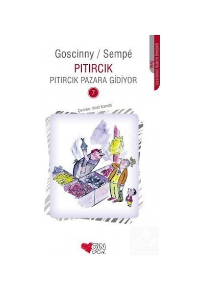 Pıtırcık Pazara Gidiyor - Rene Goscinny -  Jean-Jacques Sempe - Can Çocuk Yayınları