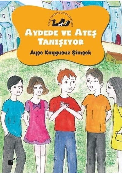Aydede ve Ateş Tanışıyor  - Ayşe Kaygusuz Şimşek  - Öteki Yayınevi