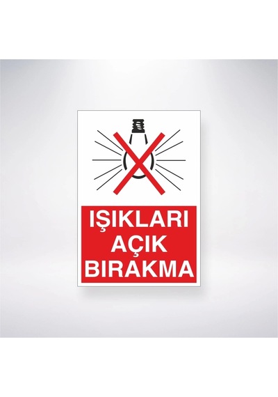 Işıkları Açık Bırakma Sticker 20x28 Cm
