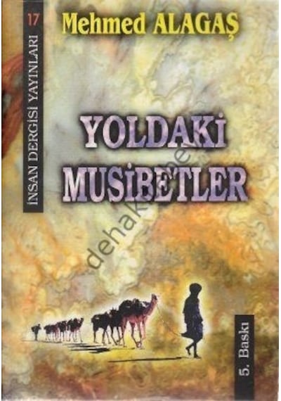 Yoldaki Musibetler - İnsan Dergisi Yayınları