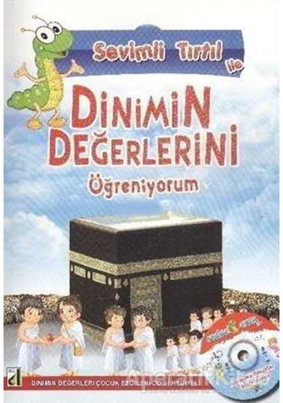 Sevimli Tırtıl ile Dinimin Değerlerini Öğreniyorum - Tuba Bozcan