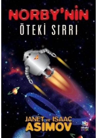 Norby Nin Öteki Sırrı + Çıplak Güneş Robot Serisi 2. Kitap + Vakıf Kurulurken Vakıf Serisi 6. Kitap