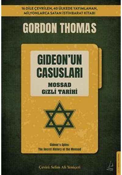 Gideon'un Casusları / Mossad Gizli Tarihi / Gordon Thomas