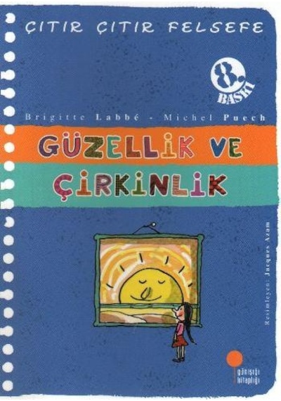 Günışığı Yayınları Güzellik Ve Çirkinlik - Çıtır Çıtır Felsefe 5