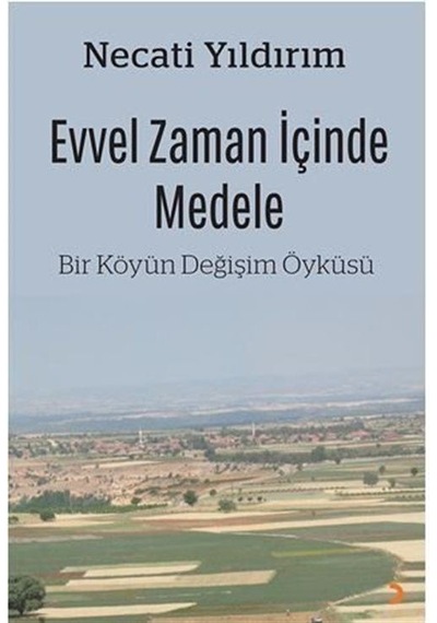 Evvel Zaman İçinde Medele / Necati Yıldırım