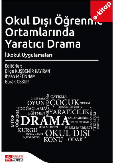 Okul Dışı Öğrenme Ortamlarında Yaratıcı Drama İlkokul Uygulamalar