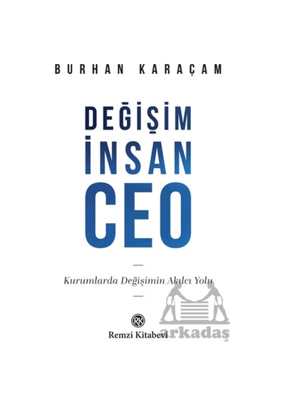 Değişim, İnsan, Ceo Remzi Kitabevi
