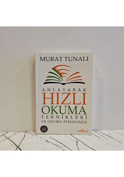 Anlayarak Hızlı Okuma Teknikleri Ve Okuma Psikolojisi Murat Tunalı