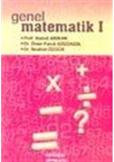 Genel Matematik I / Dr. Ömer Faruk Gözükızıl