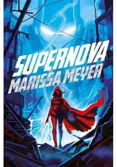 Supernova (Renegades 3) 9781529030747