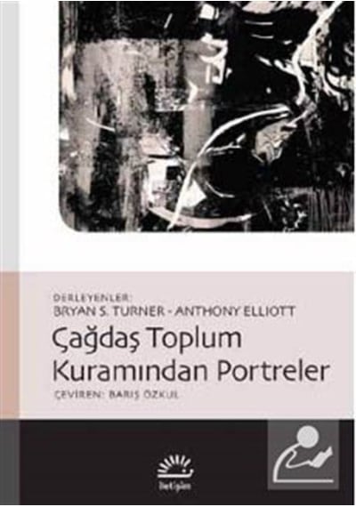 Çağdaş Toplum Kuramından Portreler- İletişim Yayınları