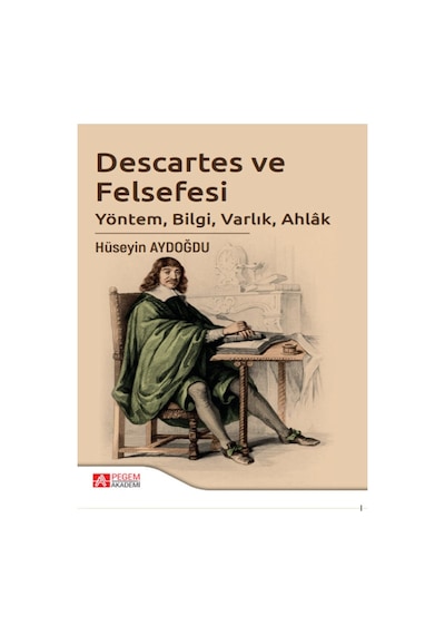 Descartes ve Felsefesi- Pegem Akademi Yayıncılık