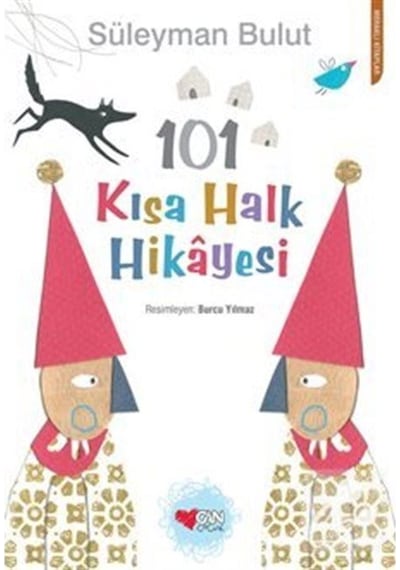 101 Kısa Halk Hikayesi - Süleyman Bulut - Can Çocuk Yayınları