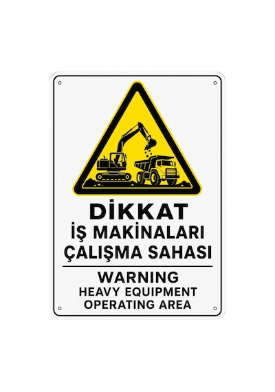 Dikkat İş Makinaları Çalışma Sahası 50x70cm Pvc Isg Levha