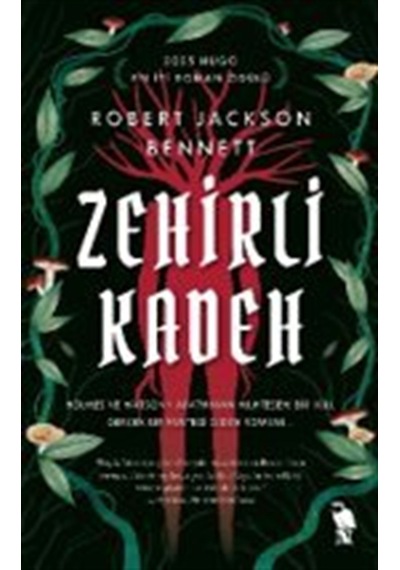 Zehirli Kadeh / Robert Jackson Bennett