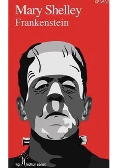Frankenstein - Mary Shelley - İlgi Kültür Sanat Yayınları