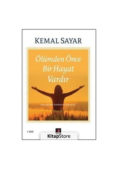 Ölümden Önce Bir Hayat Vardır / Dr. Kemal Sayar