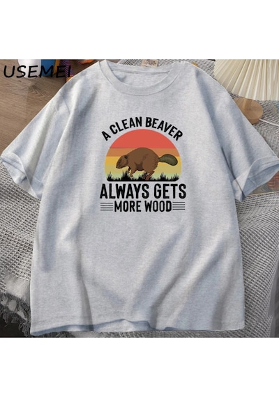 Flood Of Style Temiz Bir Kunduz Her Zaman Daha Ahşap T Shirt Erkekler Komik Yetişkin Mizah T-shirt Pamuklu T Gri