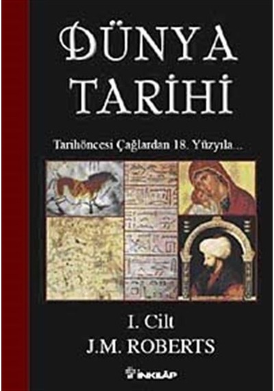 Dünya Tarihi-1. Cilt / J.M. Roberts 9789751030658