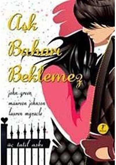 Aşk Baharı Beklemez - John Green -  Edward Heyman - Artemis Yayınları