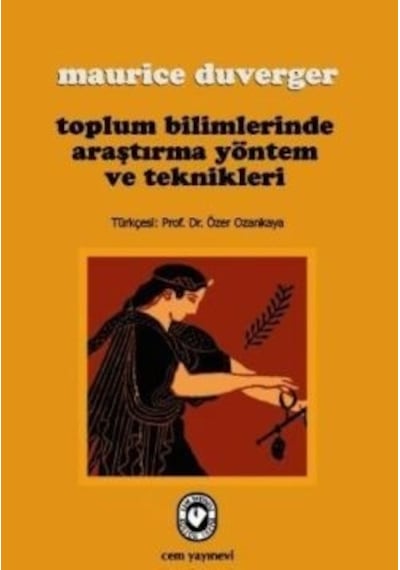 Toplum Bilimlerinde Araştırma Yöntem ve Teknikleri - Maurice Duverger - Cem Yayınevi