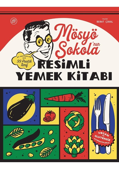 Mösyö Şokola'nın Resimli Yemek Kitabı Ciltli