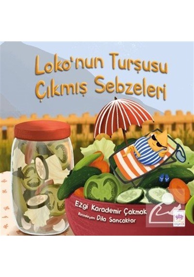 Loko'nun Turşusu Çıkmış Sebzeleri / Ezgi Karademir Çakmak