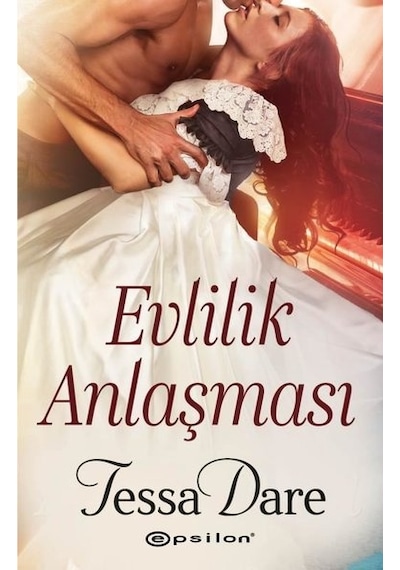 Evlilik Anlaşması - Tessa Dare - Epsilon Yayınevi