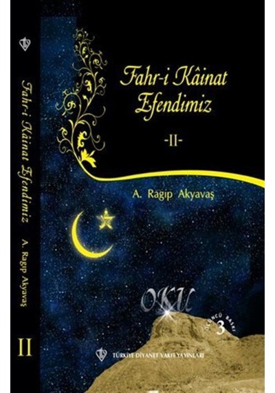 Fahri Kainat Efendimiz Cilt 2 - A. Ragıp Akyavaş - Türkiye Diyanet Vakfı Yayınları